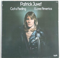 LP 33 Tours LP 33 Tours Patrick Juvet – Got A Feeling - I Love America - Disco, Pop