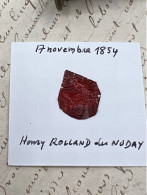 CACHET CIRE ANCIEN - Sigillographie - SCEAUX - WAX SEAL - 17 Novembre 1854 Henry ROLLAND De NODAY - Sellos