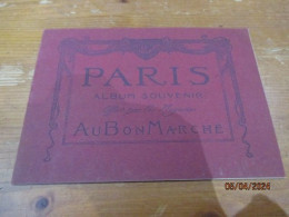 Boekje  Paris Album Souvenir Offert Par Les Magasin Au Bon Marche - Au Bon Marché