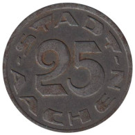 ALLEMAGNE - AACHEN - 25.1 - Monnaie De Nécessité - 25 Pfennig 1920 - Monetari/ Di Necessità