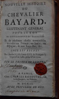 RARE E. O. NOUVELLE HISTOIRE DU CHEVALIER BAYARD. 1702. PRIEUR DE LONVAL. ROBUSTEL Á PARIS. BOCQUILLET, AVALLON - 1701-1800
