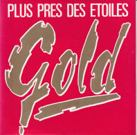 GOLD  - FR SP - PLUS PRES DES ETOILES - Autres - Musique Française