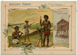 Biscuits PERNOT - Nouvelle Guinée, Construction D'une Pirogue - Pernot