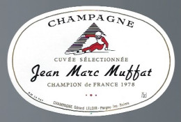 Etiquette Champagne  Cuvée Sélectionnée Jean Marc Muffat  Champion De France 1978  Gerard  Leloir Pargny Les Reims Marne - Champagne