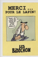 Christian Binet Né 1947 "Les Bidochon" Merci Pour Le Lapin J'aime Pas Qu'on Se Foute....(n°A011 Fluide Glacial 1992 - Bandes Dessinées