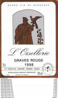 ETIQUETTES DE VIN.  L'OISELLERIE  1998.  ( Graves Rouge). Ets  Ouzoulias.   75cl. ..C104 - Bordeaux