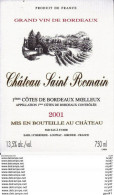 ETIQUETTES DE VIN. Château SAINT ROMAIN 2001.  (1éres Côtes De Bordeaux Moelleux).  75cl. ..C099 - Bordeaux