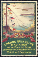 FRANCE - 1910 Vignette De La GRANDE SEMAINE D'AVIATION De La BAIE DE SEINE (Le Havre, Trouville, Deauville) - Luchtvaart