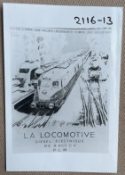 P.L.M. La Locomotive - 12,5 X 9 Cm. (REPRO PHOTO ! - Zie Beschrijving - Voir Description - See Description) ! - Eisenbahnen