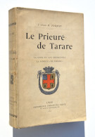 Le Prieuré De Tarare - Abbé H. Forest - Lyon, Vitté 1897 / La Cure Et Les Prébendes, La Famille "de Tarare" - Rhône-Alpes