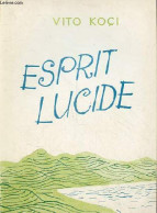 Esprit Lucide (récit). - Koci Vito - 1969 - Other & Unclassified