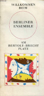 Willkommen Beim Berliner Ensemble Am Bertolt-brecht Platz. - Collectif - 1980 - Language Study