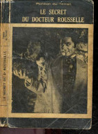 Le Secret Du Docteur Rousselle - Serie Angoisse - Collection Select Univers - PONSON DU TERRAIL - CHERE E. - 1951 - Valérian