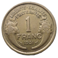 FRANCE.... 1 Franc Morlon -année 1931    Pièce Non Nettoyée - Et Patinée (voir Images) - 1 Franc