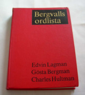 Bergvalls Ordlista 1969 Av Edvin Lagerman, Gösta Bergman, Charles Hultman - Idiomas Escandinavos