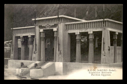 BRESIL - RIO DE JANEIRO - EXPOSITION NATIONALE - PAVILLON EGYPTIEN - Rio De Janeiro