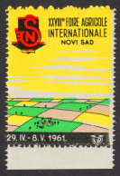 FARM Farmland Agriculture Agricultural Exhibition EXHIBITION NOVI SAD LABEL CINDERELLA 1961 Yugoslavia - Agriculture