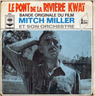 LE PONT DE LA RIVIERE KWAI  °  MITCH MILLER ET SON ORCHESTRE - Filmmusik