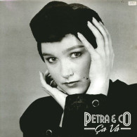 PETRA ° & CO  CA VA - 45 Rpm - Maxi-Single