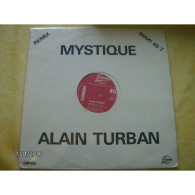 ALAIN TURBAN  °  MYSTIQUE - 45 Rpm - Maxi-Single