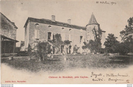 I23- 82) CHATEAU DE MONDESIR , PRES CAYLUS - (OBLITERATION DE 1903 - 2 SCANS) - Caylus