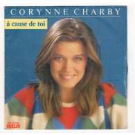 * Vinyle  45T -  Corynne Charby - A Cause De Toi - Soleil Bleu - Otros - Canción Francesa