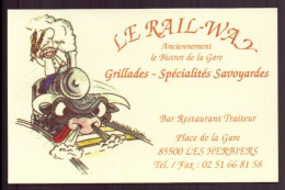 CARTE PUBLICITAIRE LE RAIL WAY LES HERBIERS GRILLADES SPECIALITES SAVOYARDES - Cartes De Visite