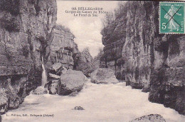 01 - BELLEGARDE Sur VALSERINE - Gorges Du Canon Du Rhone - Le Fond Du Sac - Bellegarde-sur-Valserine