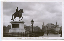 CPA  9 X 14  PARIS   Le Pont Neuf - La Statue D'Henri IV - Estatuas
