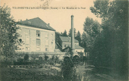 89* VILLENEUVE L ARCHEVEQUE  Le Moulin Et Le Pont        RL44,0621 - Villeneuve-l'Archevêque