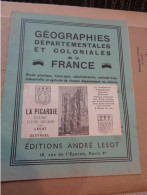 Géographies  Départementales Et Coloniales De La France : La Picardie - Picardie - Nord-Pas-de-Calais