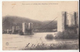 Carte France 07 Et 26 - Pont Suspendu Sur Le Rhône Reliant Montélimar Au Teil D'Ardéche : PRIX FIXE - ( Cd070) - Bruggen