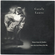 * Vinyle  45T -  LAURE Carole - Danse Avant De Tomber - Save The Last Dance For Me - Autres - Musique Française