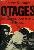 Otages : Les Negociations Secretes De Teheran - Autres & Non Classés