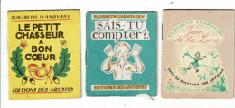 3 Livres E.IVANOVSKY  Pomme D'api éditions Des Artistes Jean De La Lune Sais Tu Compter Petit Chasseur A Bon Coeur - Drogerie & Apotheke