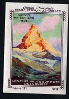 Nestlé - 111 - Les Plus Hauts Sommets De La Suisse, Highest Peaks In Switzerland - 9 - Cervin Matterhorn - Nestlé