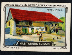 Nestlé - 114 - Habitations Suisses, Swiss Houses, Schweizer Häuser - 11 - Forel, Vaud - Nestlé