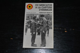 Christian GRUSLIN Du Mercator à La Capture D'Himmler Albert PETIT 1915 1969 Ed. Collet Collection Vecu Par Les Belges - War 1939-45