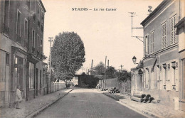 93 - N°73327 - STAINS - La Rue Carnot - Carte Peu Courante - Stains