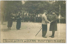 93.ROSNY SOUS BOIS.REMISE DE CROIX DE GUERRE.28 AOUT 1915.CP PHOTO.PLIE - Rosny Sous Bois