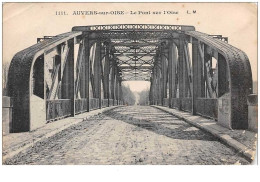 95. N°44448 . Auvers Sur Oise . Le Pont Sur L Oise.en L Etat - Auvers Sur Oise