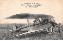 Aviation - N°70420 - Aérodrome Du Bourget - Spad Hispano-Suiza 300 HP - Avion De Transport - Aérodromes