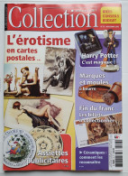 Collection Magazine N°23 2005 - L'érotisme En Cartes Postales, Harry Potter, Marques Et Moules à Beurre, Assiettes - Verzamelaars