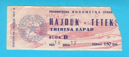 HAJDUK SPLIT V TETEKS (Tetovo) Stara Ex Yu Ulaznica * Yugoslavia Croatia North Macedonia Football Soccer Ticket - Biglietti D'ingresso