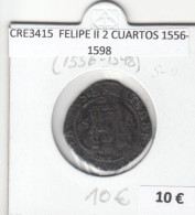 CRE3415 MONEDA ESPAÑA FELIPE II 2 CUARTOS 1556-1598 - Otros & Sin Clasificación