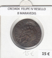 CRE3404 MONEDA ESPAÑA FELIPE IV RESELLO 8 MARAVEDIS - Altri & Non Classificati