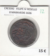 CRE3392 MONEDA ESPAÑA FELIPE IV RESELLO 8 MARAVEDIS 1636 - Altri & Non Classificati