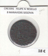 CRE3391 MONEDA ESPAÑA FELIPE IV RESELLO 8 MARAVEDIS SEGOVIA - Andere & Zonder Classificatie