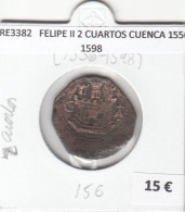 CRE3382 MONEDA ESPAÑA FELIPE II 2 CUARTOS CUENCA 1556-1598 - Autres & Non Classés