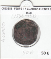 CRE3381 MONEDA ESPAÑA FELIPE II 4 CUARTOS CUENCA 1556-1598 - Autres & Non Classés